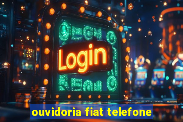 ouvidoria fiat telefone